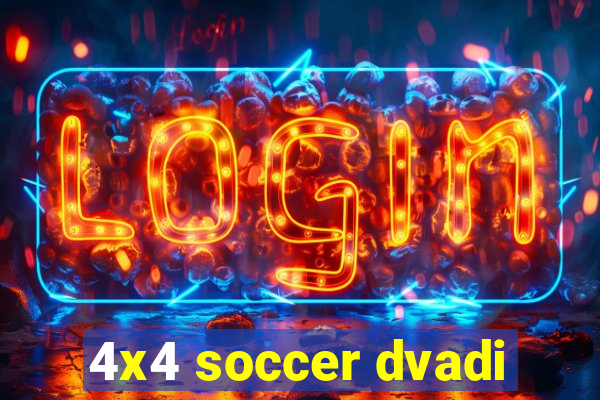 4x4 soccer dvadi